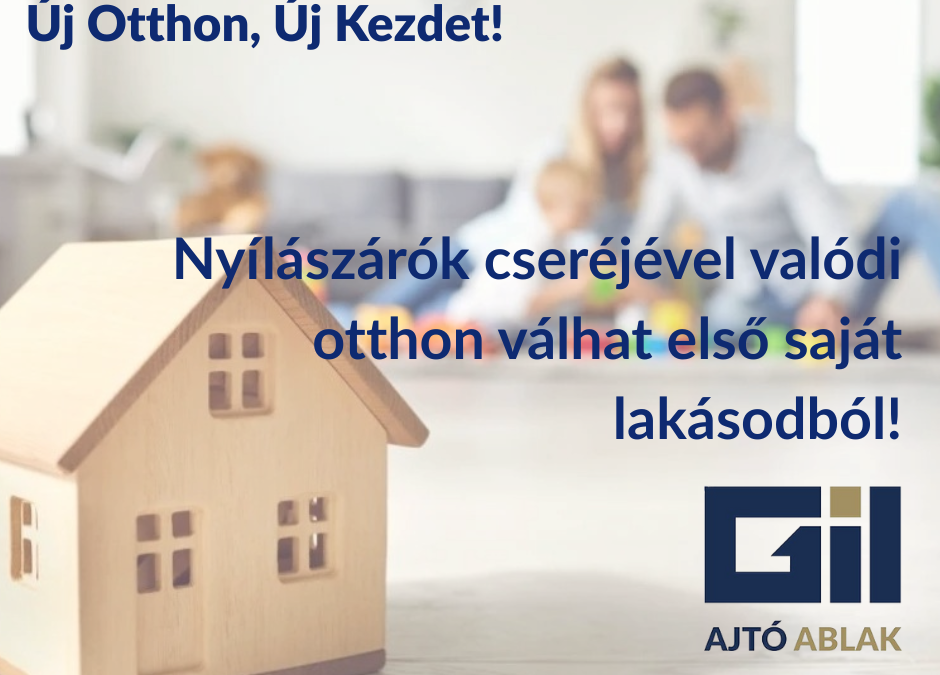 Új otthon, Új kezdet: Így segít a nyílászárócsere